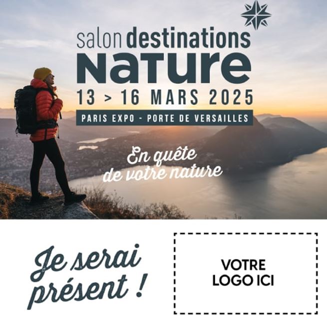 Visuel pour annoncer sa présence au salon Destinations Nature